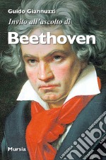 Invito all'ascolto di Beethoven libro