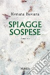 Spiagge sospese libro di Bovara Renata