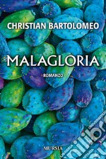 Malagloria