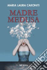 Madre Medusa libro