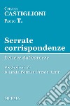 Serrate corrispondenze. Lettere dal carcere libro