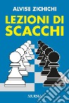 Lezioni di scacchi libro di Zichichi Alvise