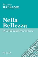 Nella bellezza libro