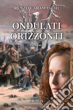 Ondulati orizzonti libro