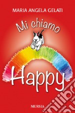 Mi chiamo Happy libro