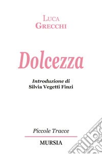 Dolcezza