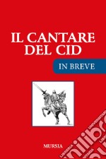 Il cantare del Cid. Ediz. ridotta libro