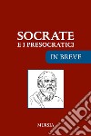 Socrate e i presocratici libro