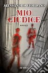 Mio giudice libro