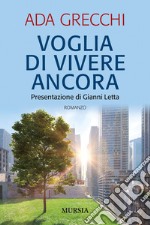 Voglia di vivere ancora libro