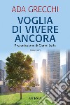 Voglia di vivere ancora libro