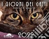 Giorni dei gatti. Calendario 2022 (I) libro