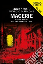 Macerie. Greta e Marlon e la strage delle lucciole libro