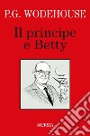 Il principe e Betty libro