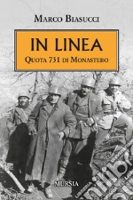 In linea. Quota 731 di Monastero libro