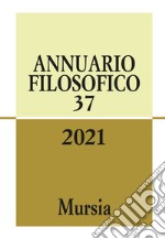 Annuario filosofico (2021). Vol. 37 libro