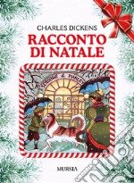 Racconto di Natale. Ediz. a colori libro