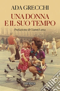 Una donna e il suo tempo