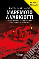 Maremoto a Varigotti. Un mistero lungo cinquant'anni corre da Milano alla Riviera