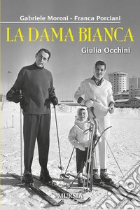 La dama bianca. Giulia Occhini libro