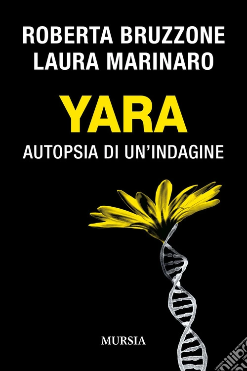 Yara. Autopsia di un'indagine
