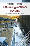 Intercostal Waterway per Jancris. Dal Brasile al Nord del Canada libro