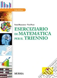 Eserciziario di matematica per il triennio libro