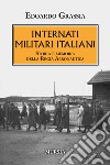 Internati militari italiani. Storia della Regia Aeronautica libro