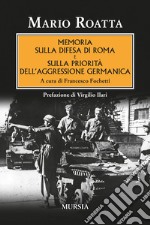 Memoria sulla difesa di Roma e sulla priorità dell'aggressione germanica libro