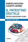 Il patentino digitale per una navigazione sicura. Manuale e test per ragazzi libro