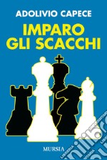 Imparo gli scacchi libro