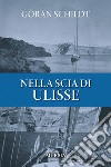 Nella scia di Ulisse libro di Schildt Göran