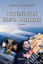 I sogni non sono proibiti libro