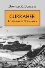 Currahee! Lo sbarco in Normandia libro