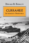 Currahee! Lo sbarco in Normandia libro di Burgett Donald