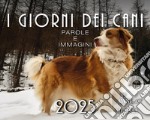 Giorni dei cani. Calendario 2025 (I)