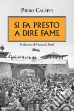 Si fa presto a dire fame libro