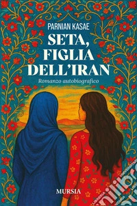 Seta, figlia dell'Iran