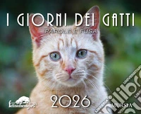 Giorni dei gatti. Calendario 2026 (I) libro