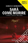 Sarà come morire. La lunga estate nera di Sanremo