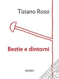 Bestie e dintorni libro