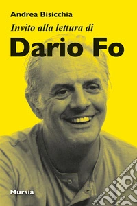 Invito alla lettura di Dario Fo libro