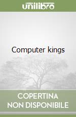 Computer kings