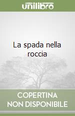 La spada nella roccia