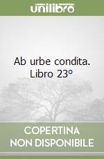 Ab urbe condita. Libro 23° libro