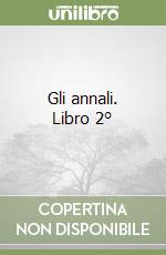 Gli annali. Libro 2°