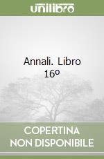 Annali. Libro 16º