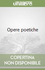 Opere poetiche libro