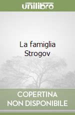 La famiglia Strogov libro