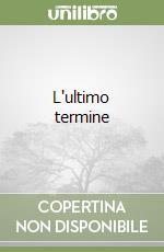 L'ultimo termine